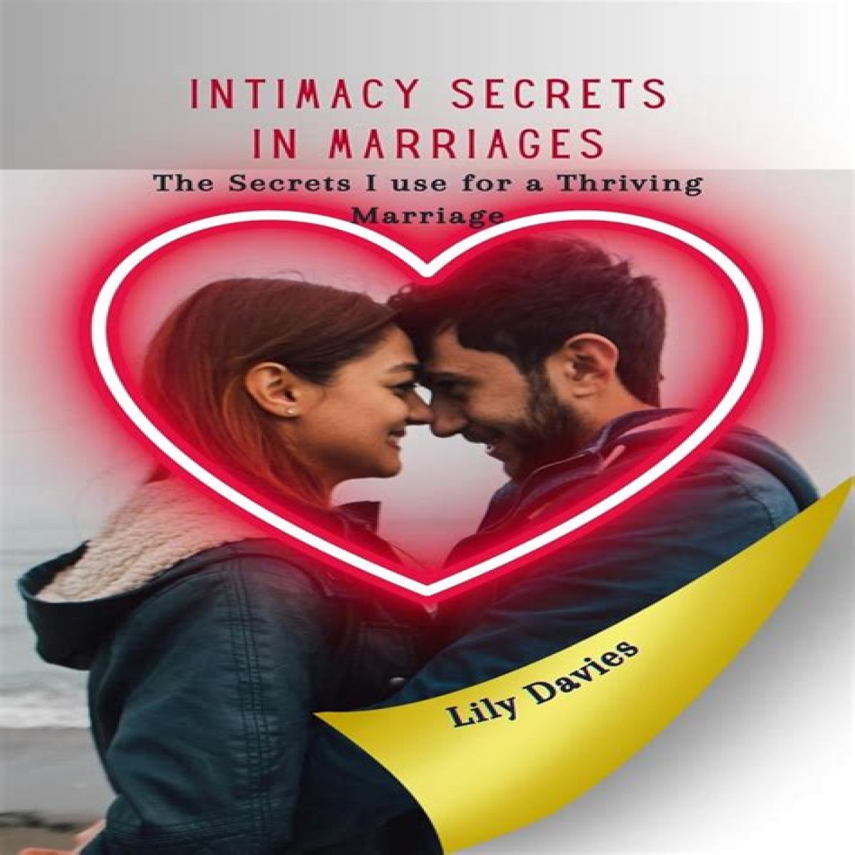 Exploring The Secrets Of A Thriving Marriage